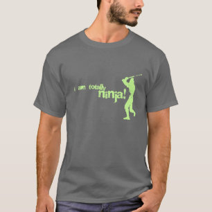 Ich bin total ninja! T-Shirt