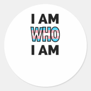 Ich bin Transgender Ich bin, wer ich bin Transgend Runder Aufkleber