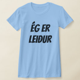 Ich bin traurig in Isländisch (ég er leiður) blau T-Shirt