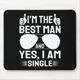 Ich bin Trauzeuge Hochzeit Trauzeuge Funny Bridal Mousepad