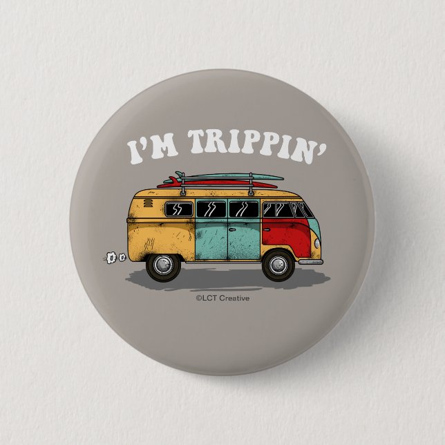 Ich bin Trippin' Button (Vorderseite)