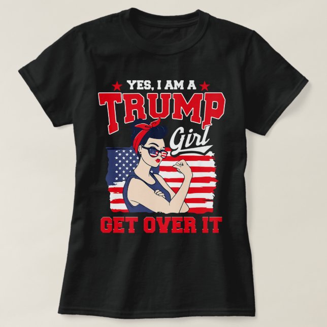Ich bin Trump Girl Get Over It American Flag Repub T-Shirt (Design vorne)