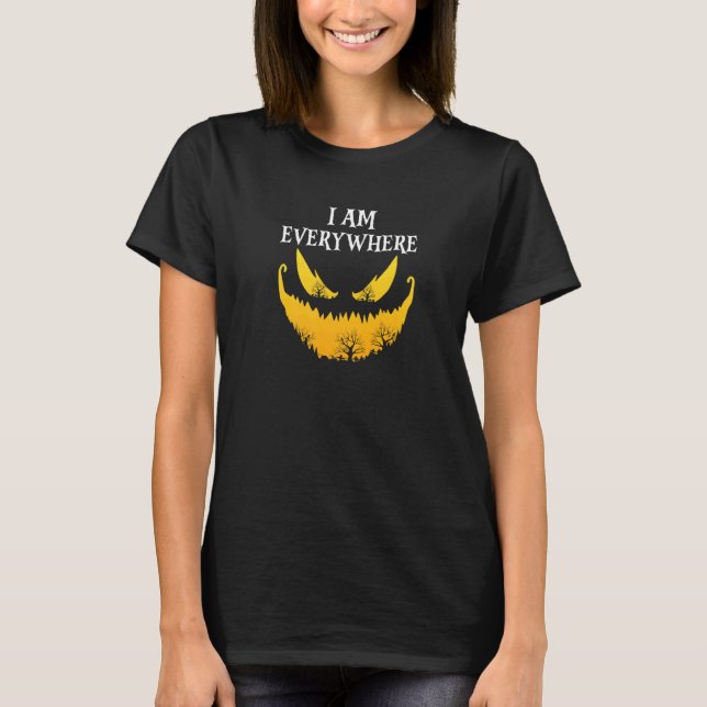 Ich bin überall Coole Epic Halloween Designs vorha T-Shirt (Vorderseite)