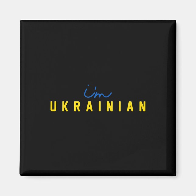 Ich bin Ukrainer Unterstütze patriotischen Präside Magnet (Vorne)