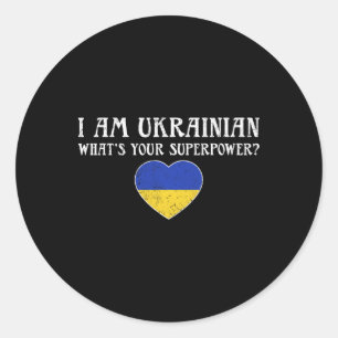 Ich bin Ukrainer Was ist deine Superkraft Ukrainis Runder Aufkleber