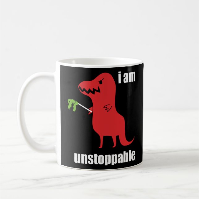 Ich bin unaufhaltsam Rex prähistorischer Dinosauri Kaffeetasse (Links)