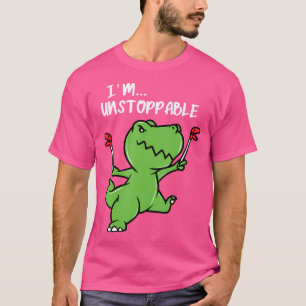 ICH Bin Unaufhaltsamer Dinosaurier Lustiger Trex T-Shirt
