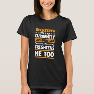 Ich bin unbeaufsichtigtes Bienenzüchter-Design für T-Shirt