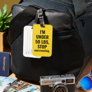 Ich bin unter 23 kg, hört auf zu überreagieren, lu gepäckanhänger