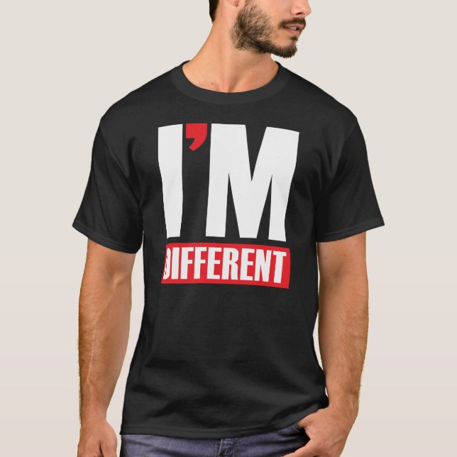Ich bin unterschiedlich T-Shirt (Vorderseite)