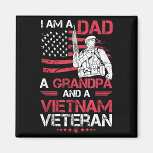 Ich bin Vater, Opa und ein vietnamesischer Veteran Magnet