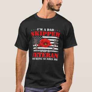 Ich bin Vater Skipper und Veteran nichts macht mic T-Shirt