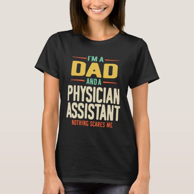 Ich bin Vater und Assistentin T-Shirt (Vorderseite)