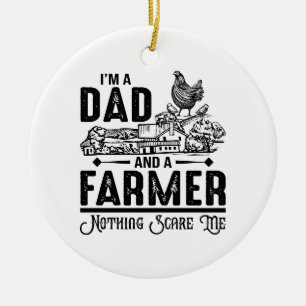 Ich bin Vater und Bauer   Landwirtschaft Keramik Ornament