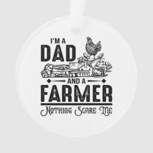Ich bin Vater und Bauer Landwirtschaft Ornament