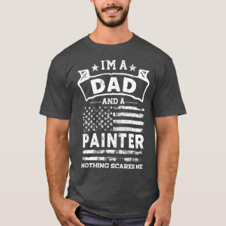 Ich bin Vater und Maler Nichts macht mich unheimli T-Shirt