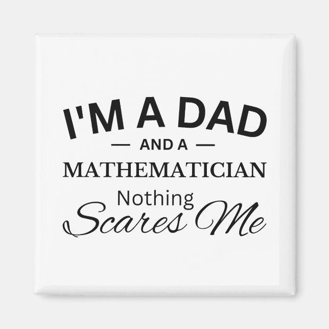 Ich bin Vater und Mathematiker, mir ist nichts wic Magnet (Vorne)