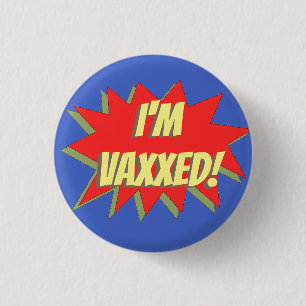 ICH BIN VAXXED!  BUTTON