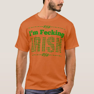 Ich bin verdammt irisch grün T-Shirt