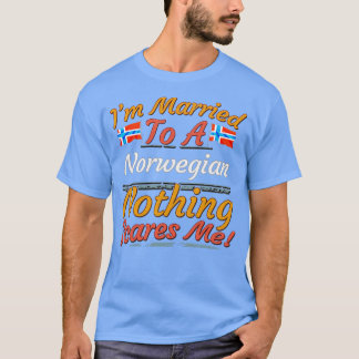 Ich bin Verheiratet zu einem norwegischen nichts, T-Shirt