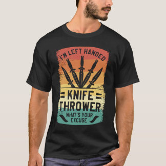 Ich bin Verlassen, dass das Messer dreher ist. T-Shirt