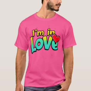 Ich bin verliebt Freund T-Shirt