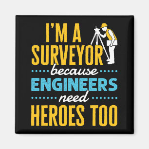 Ich bin Vermesser, weil Ingenieure auch Helden bra Magnet