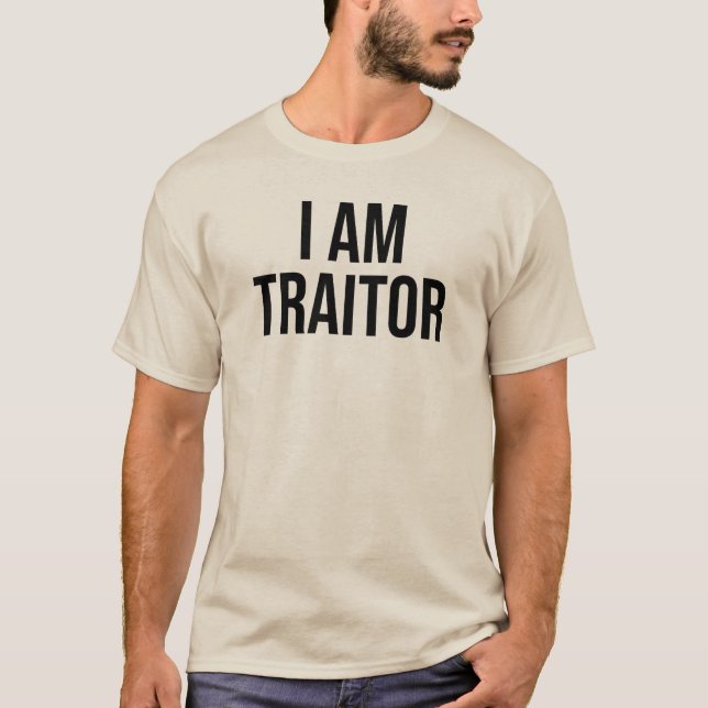 Ich bin Verräter T-Shirt (Vorderseite)