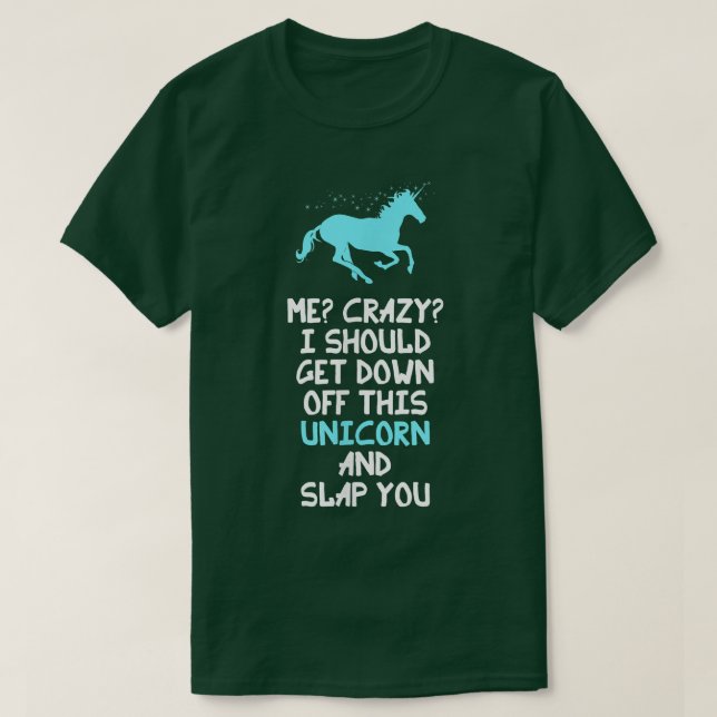 Ich bin verrückt, dass ich von diesem Einhorn abst T-Shirt (Design vorne)