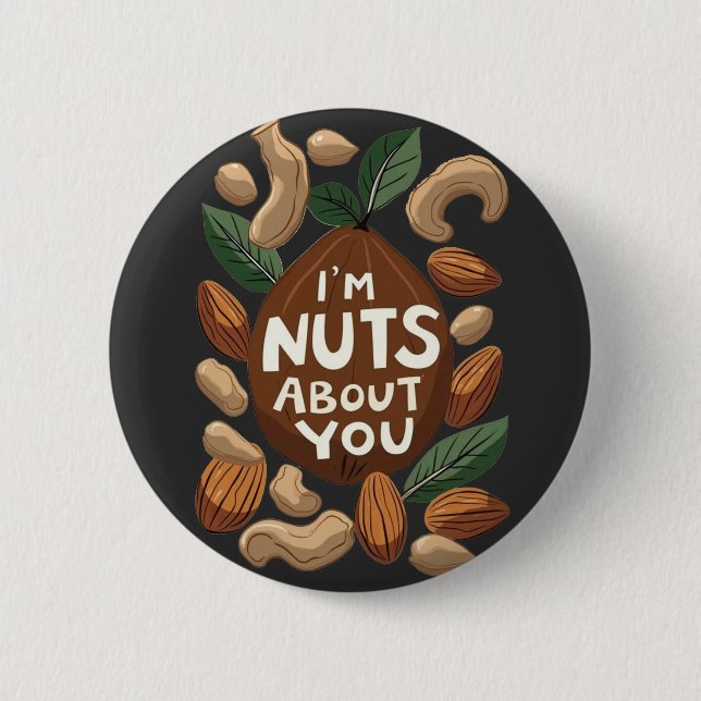 Ich bin verrückt nach dir - Funny Nut Lovers Desig Button (Vorderseite)