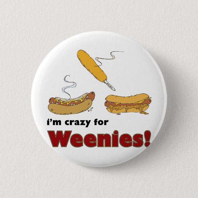 Ich bin verrückt nach Wochen! Mais Chili Hot Dog Button (Vorderseite)