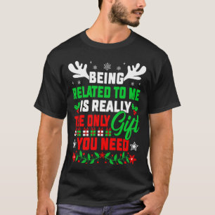 Ich bin verwandt mit lustigen Weihnachtsfamilien W T-Shirt
