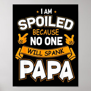 Ich bin verwöhnt, weil Will Papa versohlt  Poster