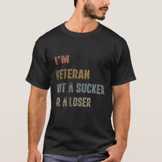 "Ich bin Veteran, kein Sucker T-Shirt
