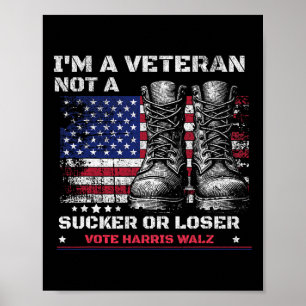 Ich bin Veteran und kein Sucker oder Loser Harris  Poster