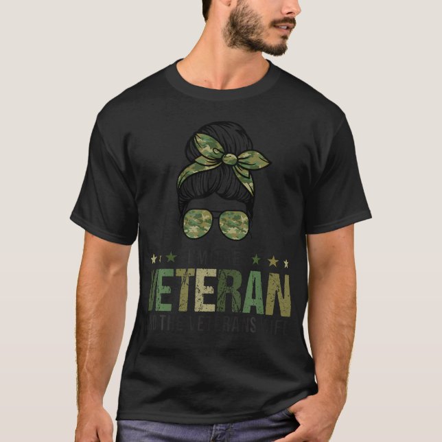 Ich bin Veteran und Veteran's Ehefrau Veteranen Da T-Shirt (Vorderseite)