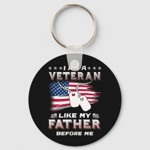 Ich bin Veteran wie mein Vater vor mir Veteran Schlüsselanhänger