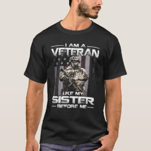 Ich bin Veteran wie meine Schwester vor mir USA Fl T-Shirt