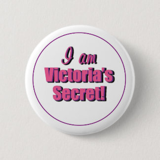 Ich bin Victoria's Secret-Knopf Button