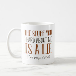 Ich bin viel schlimmer kaffeetasse