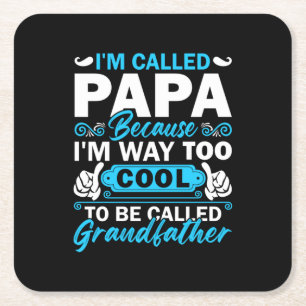Ich bin viel zu Cool, um Großvater genannt zu werd Rechteckiger Pappuntersetzer