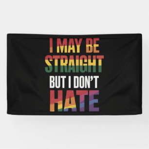 Ich bin vielleicht hetero, aber ich hasse LGBT Gay Banner