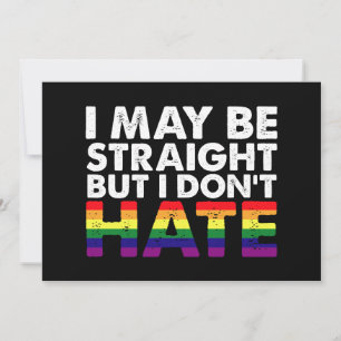 Ich bin vielleicht hetero, aber ich hasse LGBT Gay Einladung