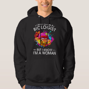 Ich bin vielleicht kein Biologe, aber ich weiß, da Hoodie