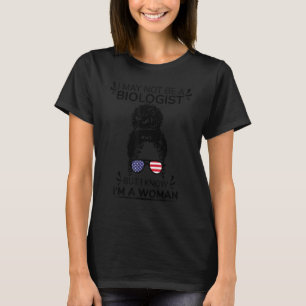 Ich bin vielleicht kein Biologe, aber ich weiß, da T-Shirt