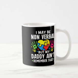 Ich bin vielleicht nicht verb, aber mein Papa erin Kaffeetasse