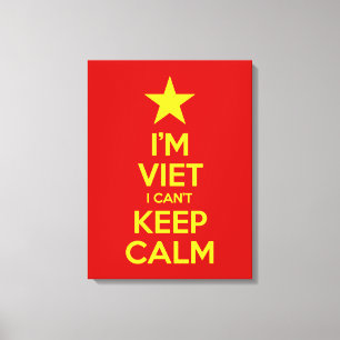 Ich bin Vietnam, ich kann nicht Ruhe Behalten habe Leinwanddruck