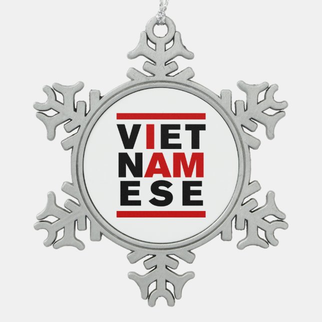 ICH BIN VIETNAMESE SCHNEEFLOCKEN Zinn-Ornament (Vorderseite)