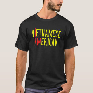 Ich bin Vietnamesisch American Vietnam und Amerika T-Shirt