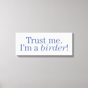 Ich bin Vogelbeobachter Leinwanddruck